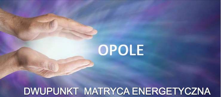 Opole dwupunkt matryca energetyczna